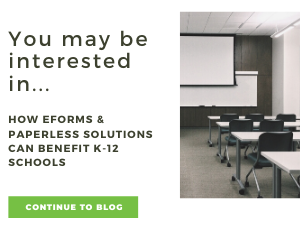 How eForms & Paperless Solutions Can Benefit K-12 Schools blog post button