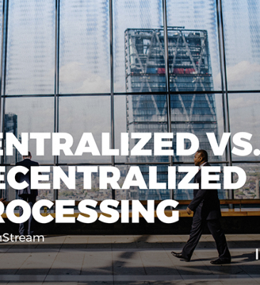 Centralized vs. Decentralized Processing with InStream